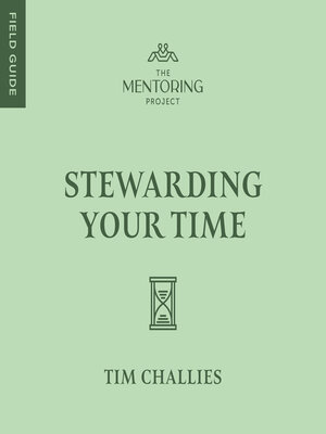 cover image of Stewarding Your Time